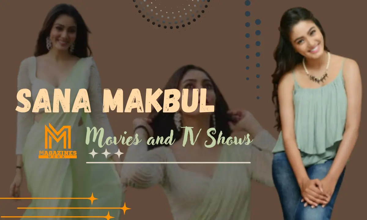 sana makbul movies and tv shows