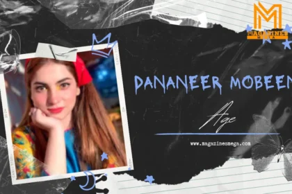 Dananeer Mobeen Age