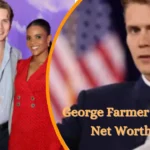 George Farmer Net Worth