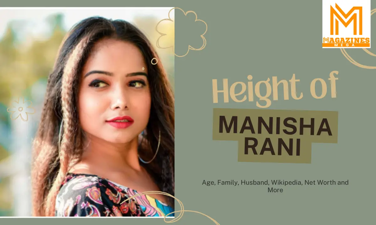 Manisha Rani Height