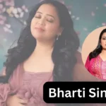 Bharti Singh